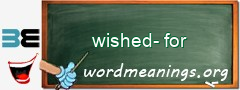 WordMeaning blackboard for wished-for